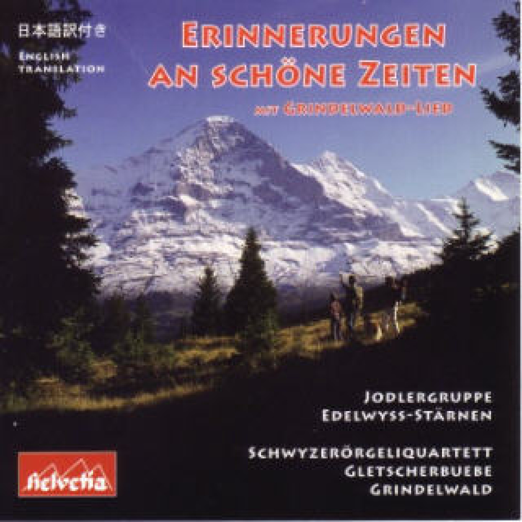 CD Erinnerungen an schöne Zeiten - Edelwyss-Stärnen, Gletscherbu CD Erinnerungen an schöne Zeiten - Edelwyss-Stärnen, Gletscherbu