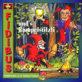 CD und s'Rumpelstilzli - Fidibus (Mundart)