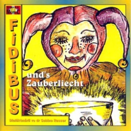 CD und s'Zauberliecht - Fidibus (Mundart)