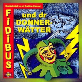 CD und dr Donnerwätter - Fidibus (Mundart)