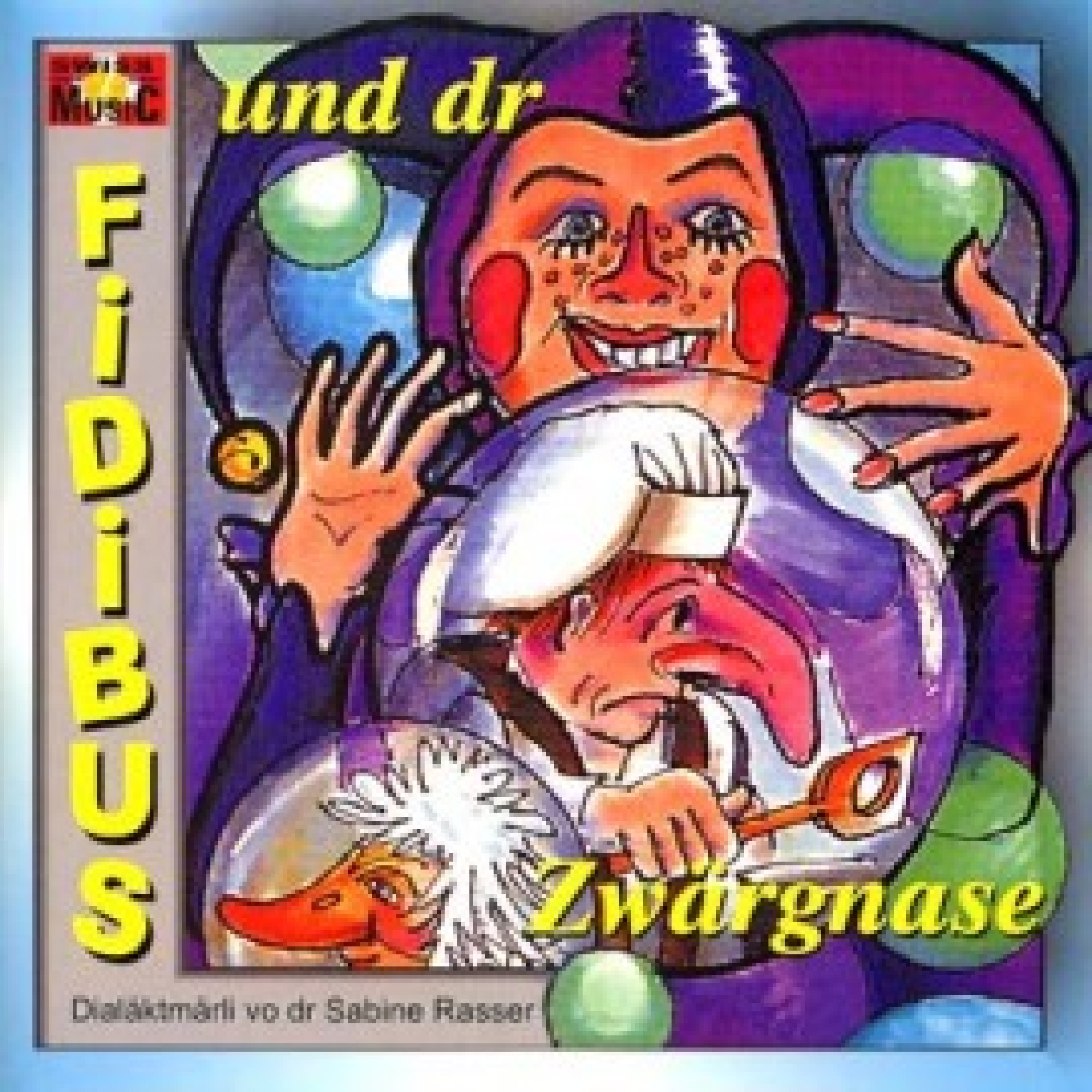 CD und dr Zwärgnase - Fidibus (Mundart) CD und dr Zwärgnase - Fidibus (Mundart)