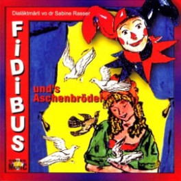 CD und s'Aschebrödel - Fidibus (Mundart)
