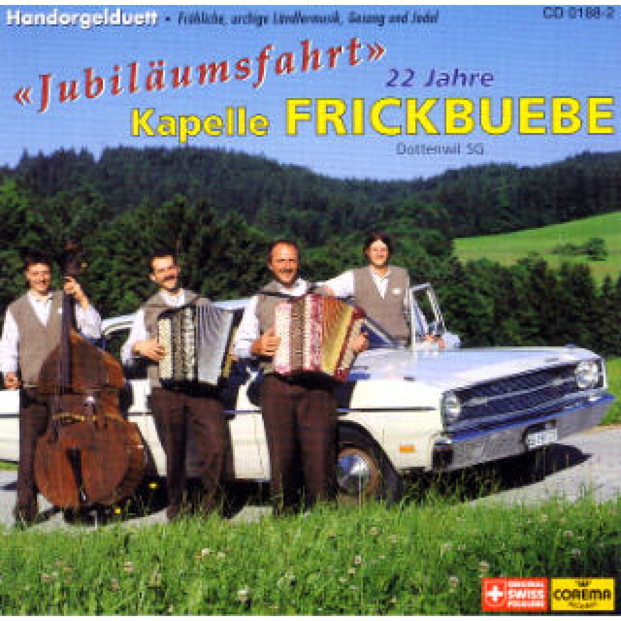CD Jubiläumsfahrt - Frickbuebe Dottenwil SG CD Jubiläumsfahrt - Frickbuebe Dottenwil SG