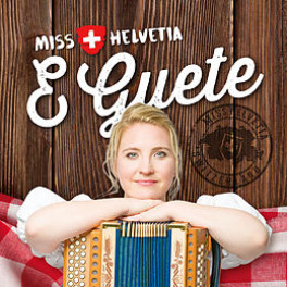 CD E Guete - Miss Helvetia