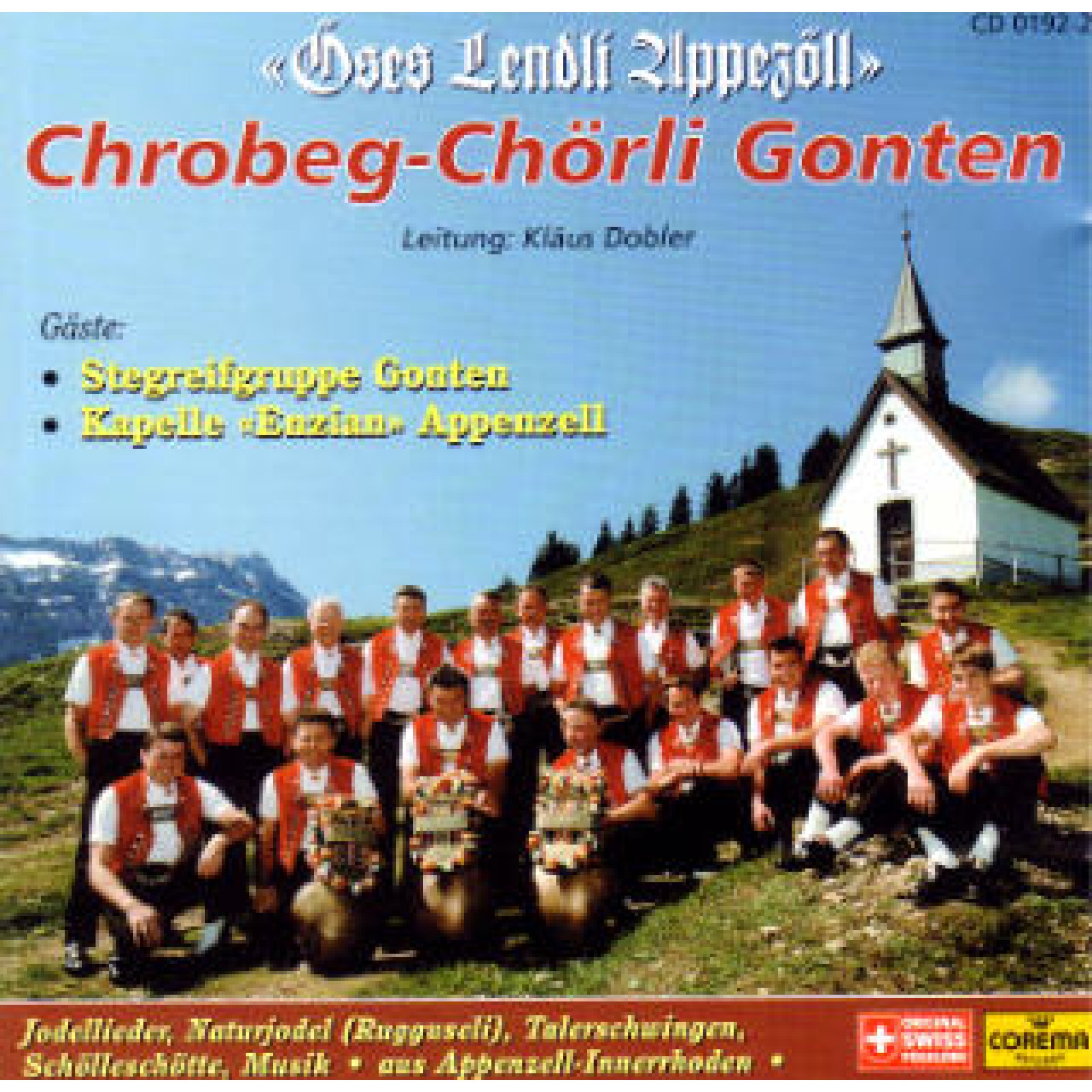 CD Öses Lendli Appezöll - Chrobeg Chörli CD Öses Lendli Appezöll - Chrobeg Chörli