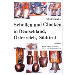 Buch: Schellen und Glocken in Deutschland, Österreich, Südtirol - Robert Schwaller