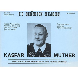 Noten Die schönsten Melodien von Kaspar Muther (ein- und zweistimmig)
