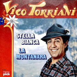 Occ. Single Vinyl: Vico Torriani - Stella Bianca + La Montanara