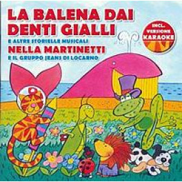 CD La Balena dai Denti Gialli Nella Martinetti