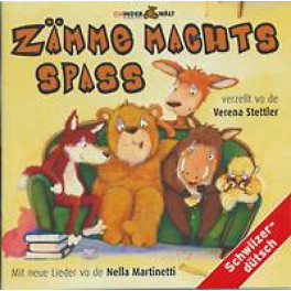 CD Zämme machts Spass Mit neue Lieder vo de Nella Mart.