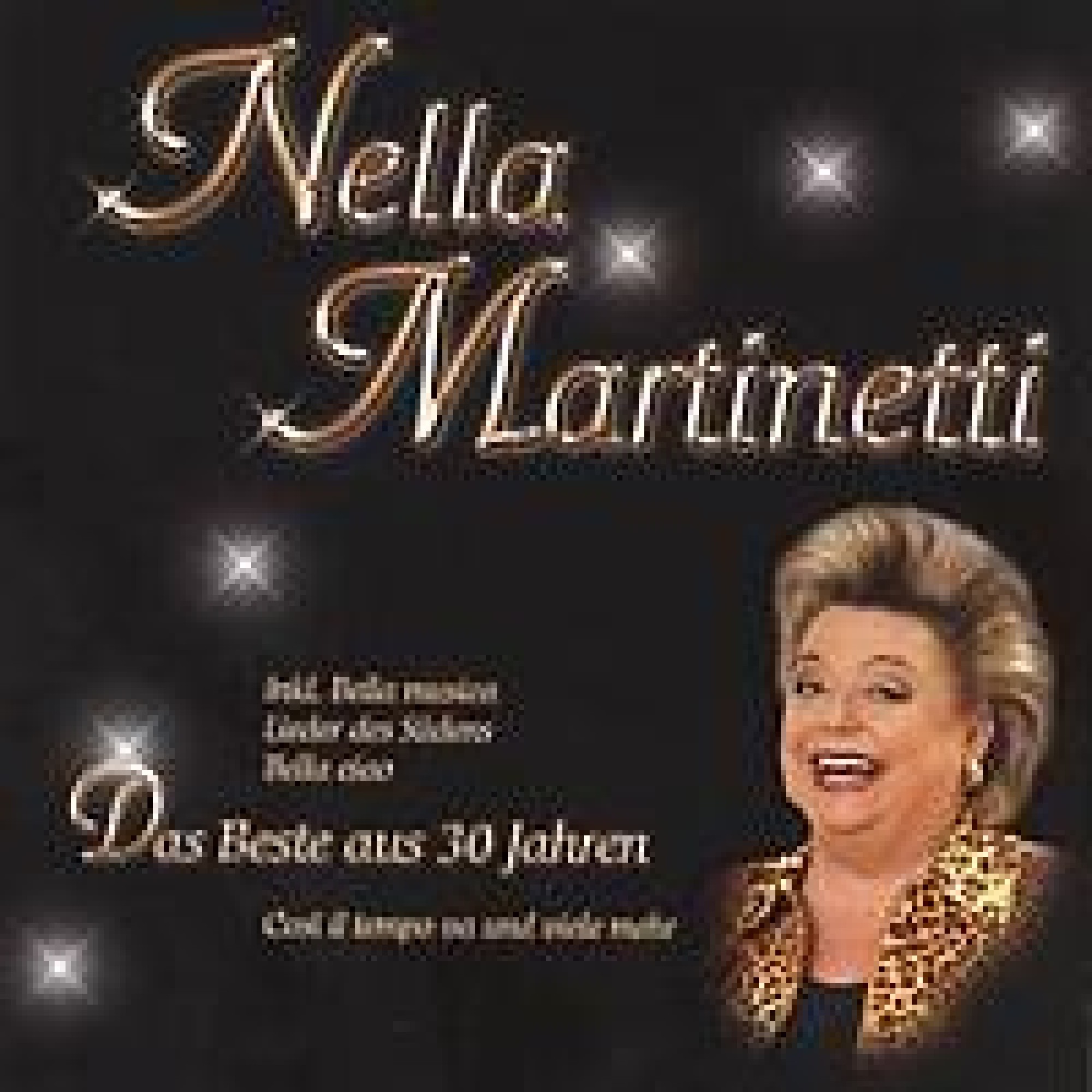 CD-Kopie: Nella Martinetti Doppel-CD Das Beste aus 30 Jahren CD-Kopie: Nella Martinetti Doppel-CD Das Beste aus 30 Jahren