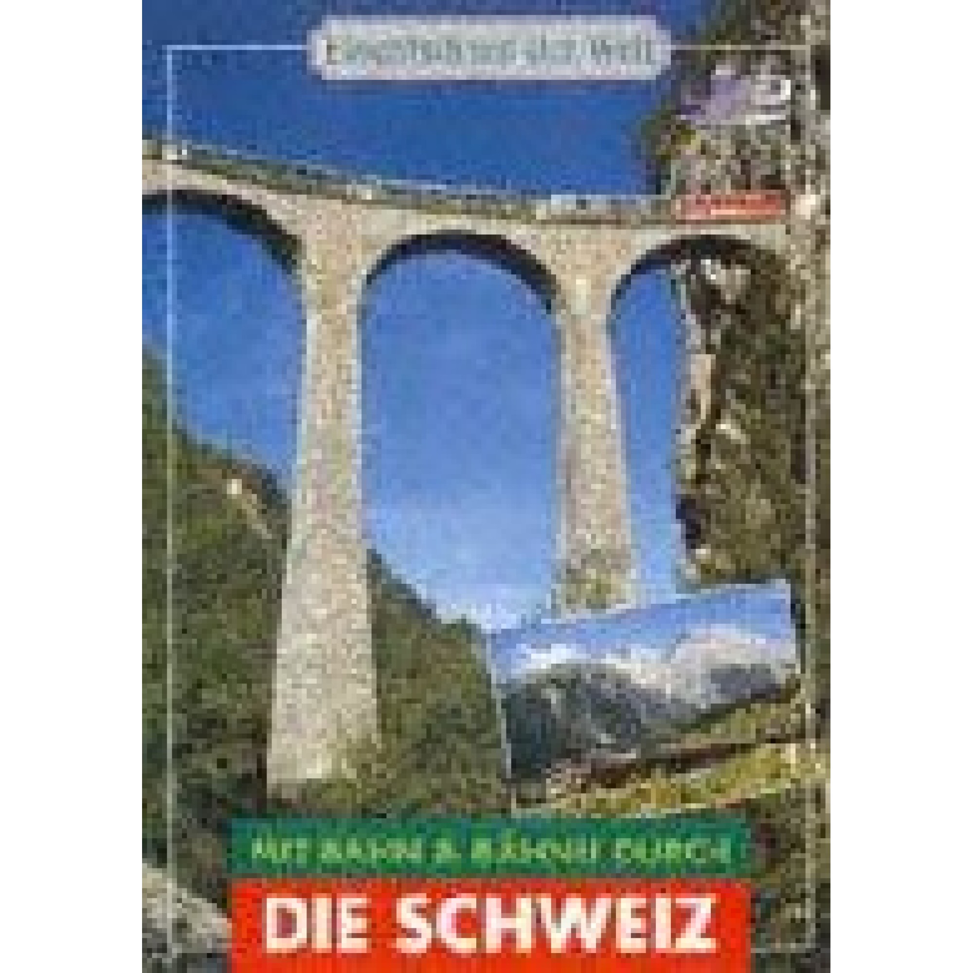 DVD Mit Bahn & Bähnli durch die Schweiz DVD Mit Bahn & Bähnli durch die Schweiz