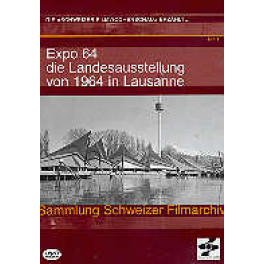 DVD Expo 64 - Landesausstellung 1964 in Lausanne