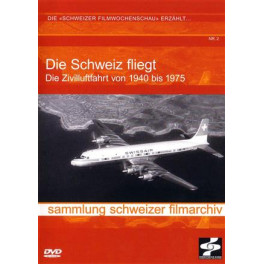 Occ. DVD: Die Schweiz fliegt - von 1940 - 1975