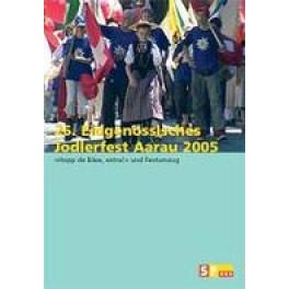 DVD Eidgenössisches Jodlerfest Aarau 2005
