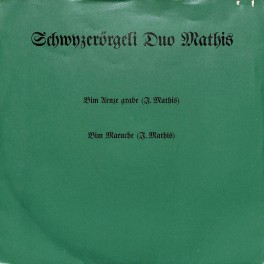 Occ. Single Vinyl: Schwyzerörgeli Duo Mathis - Bim Aenza grabe