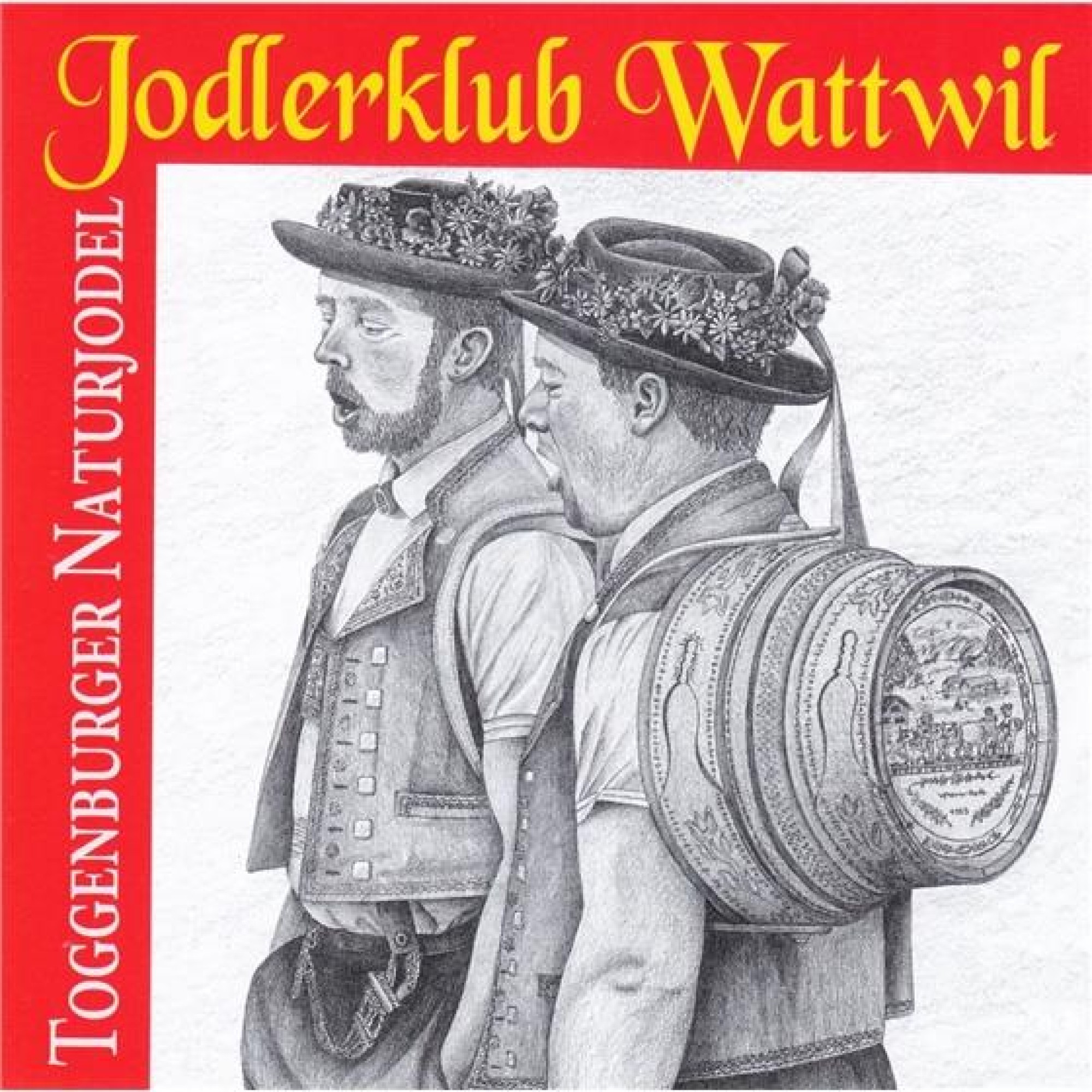 CD Toggenburger Naturjodel - Jodklerklub Wattwil CD Toggenburger Naturjodel - Jodklerklub Wattwil