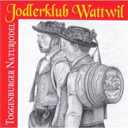 CD Toggenburger Naturjodel - Jodklerklub Wattwil