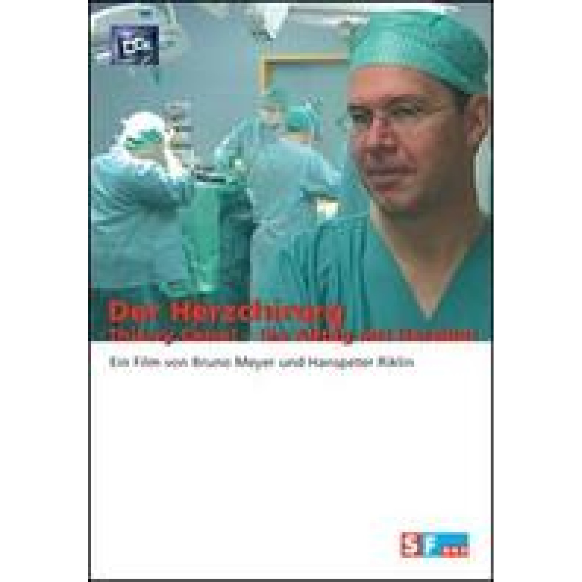 DVD Der Herzchirurg - Thierry Carrel DVD Der Herzchirurg - Thierry Carrel