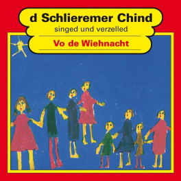 CD vo de Wiehnacht - D Schlieremer Chind