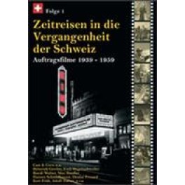 DVD Zeitreisen in die Vergangenheit der Schweiz 1 - 1939-1959