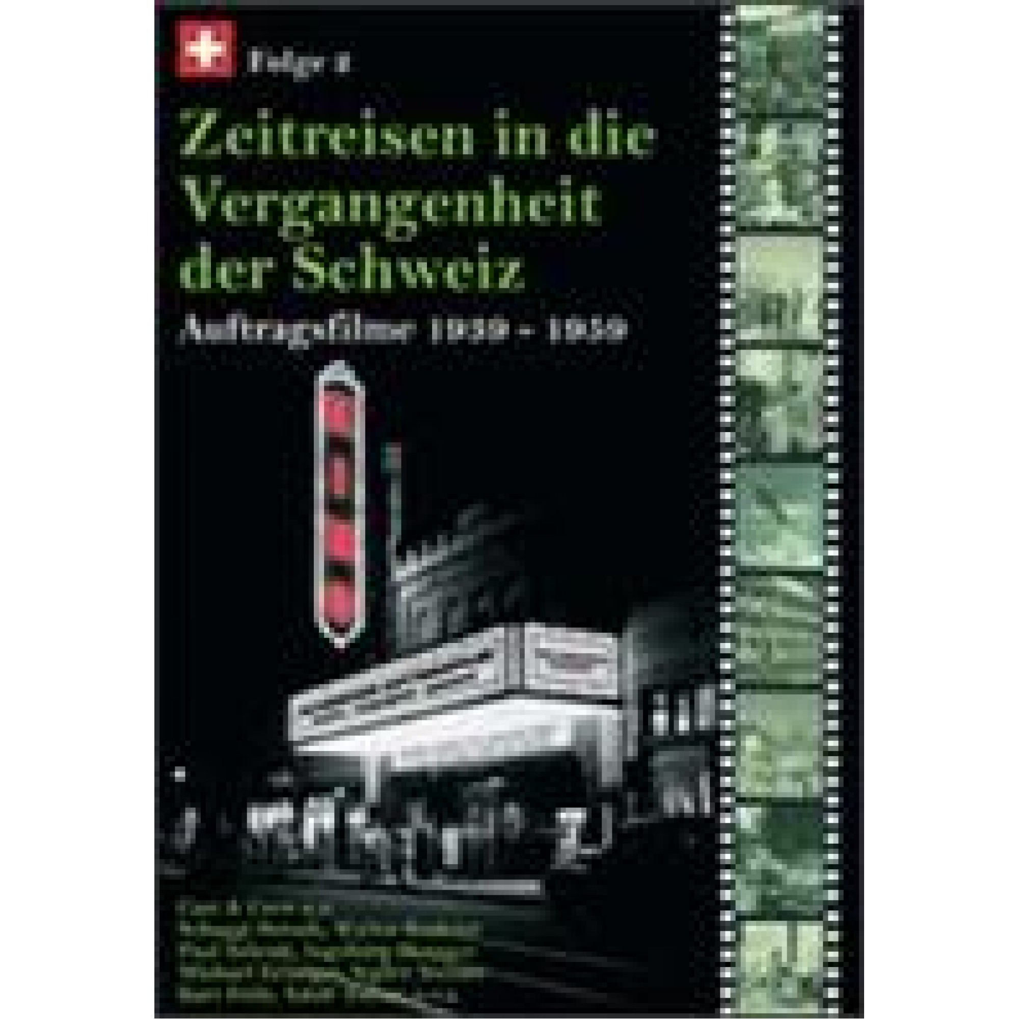 DVD Zeitreisen in die Vergangenheit der Schweiz 2 - 1939-1959 DVD Zeitreisen in die Vergangenheit der Schweiz 2 - 1939-1959