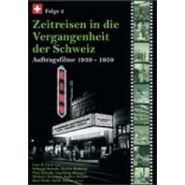 DVD Zeitreisen in die Vergangenheit der Schweiz 2 - 1939-1959