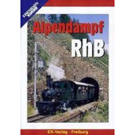 DVD Alpendampf RhB - mit der Dampfloki in Graubünden unterwegs
