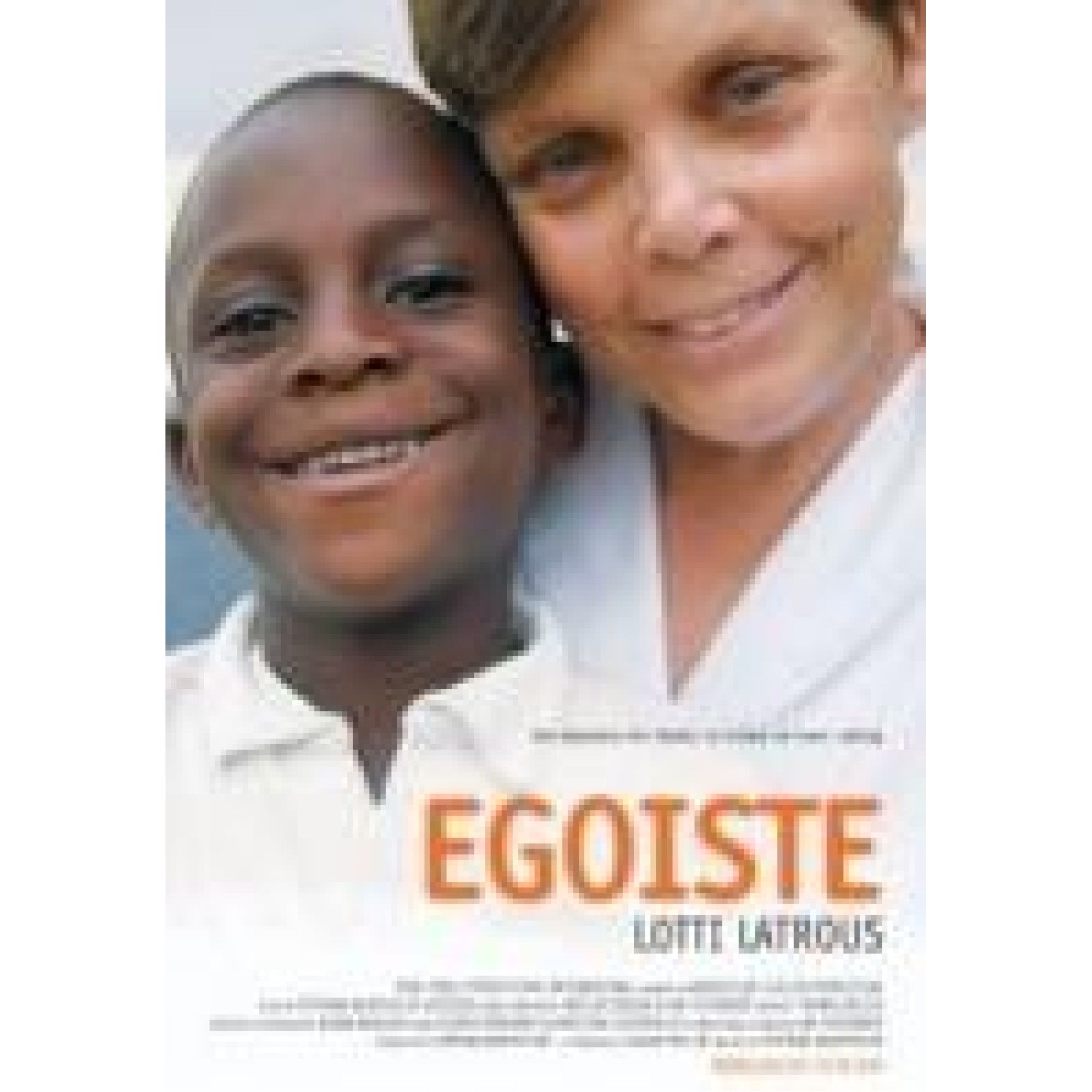 DVD Egoiste - Lotti Latrous DVD Egoiste - Lotti Latrous