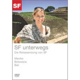 DVD SF unterwegs - Mexiko, Botswana, Bali