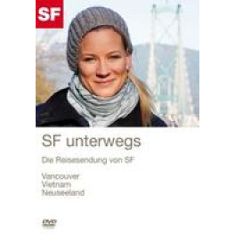 DVD SF unterwegs - Vancouverk, Vietnam, Neuseeland