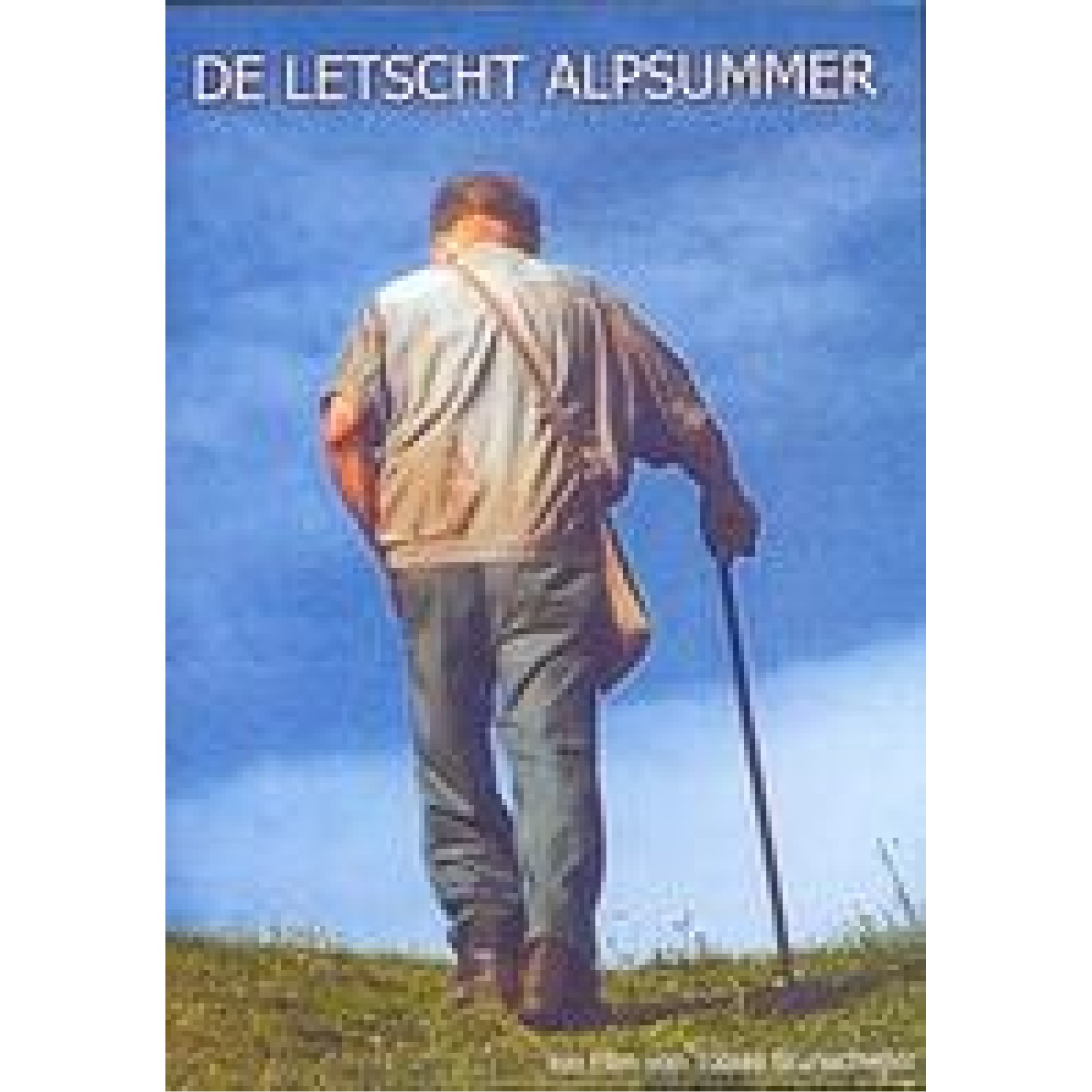 DVD De letscht Alpsummer - Schweizer Doku DVD De letscht Alpsummer - Schweizer Doku
