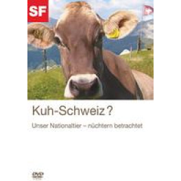 DVD Kuh-Schweiz? - SF Unser Nationaltier - nüchtern betrachtet