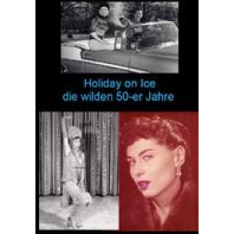 DVD Holiday on Ice - Die wilden 50er Jahre