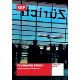 DVD Schweiz aktuell Extra - Flughafen Zürich SRF