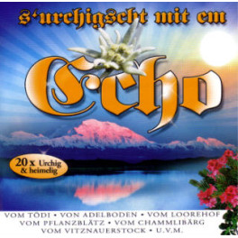 Occ. CD s'urchigscht mit em Echo...