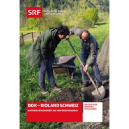 DVD Dok - Bioland Schweiz - SRF Doku