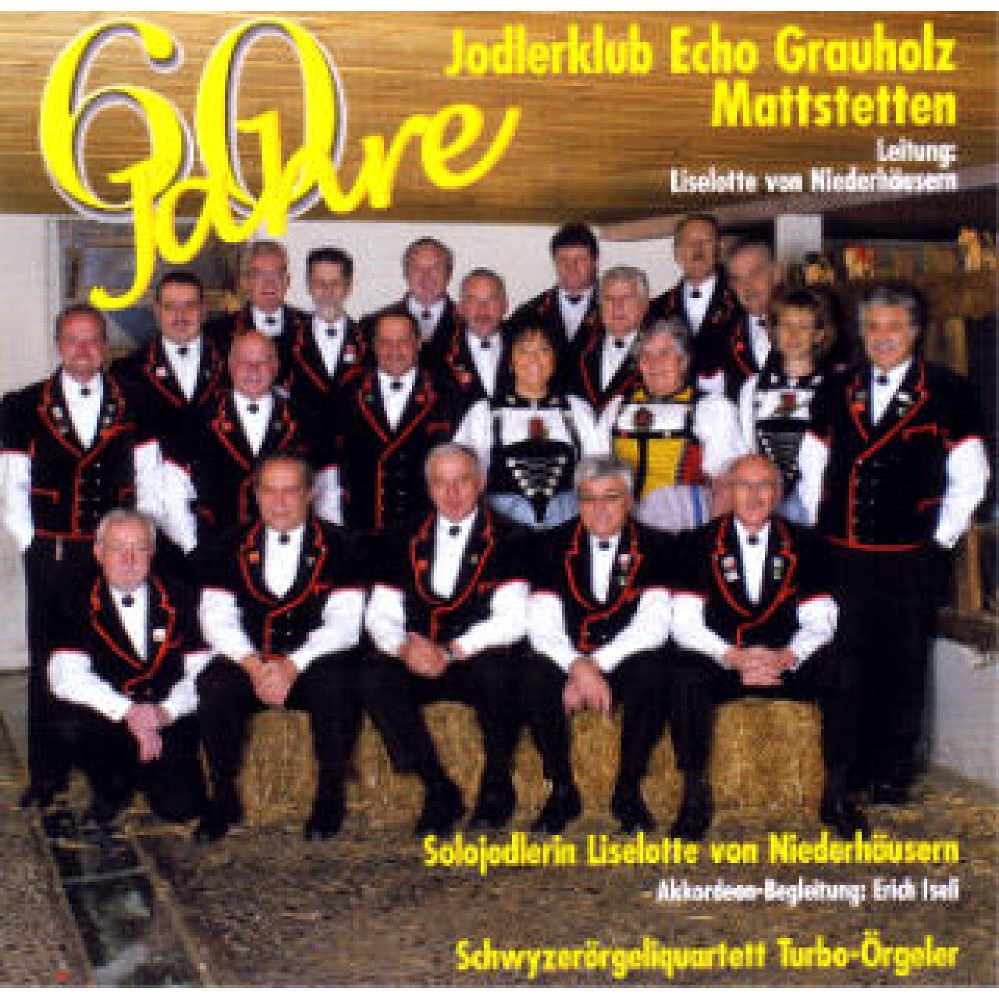 CD 60 Jahre Jodelklub Echo Grauholz Mattstetten CD 60 Jahre Jodelklub Echo Grauholz Mattstetten