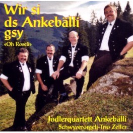 Occ. CD Wir si ds Ankebälli gsy - Jodlerquartett Ankebälli