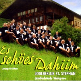 CD Es schöes Dahiim - Jodlerklub St. Stephan