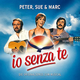 CD i senza te - Originalsongs zum Musical, Peter, Sue & Marc 2CDs