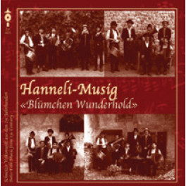 CD "Blümchen Wunderhold" - Hanneli-Musig