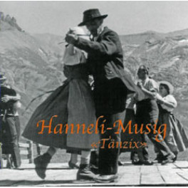 CD "Tänzix" - Hanneli-Musig