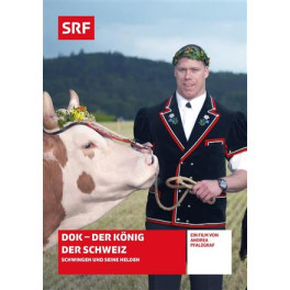 DVD Der König der Schweiz - DOK SRF Vom Schwingen und seinen Helden