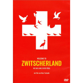 DVD Welcome to Zwitscherland (2018)
