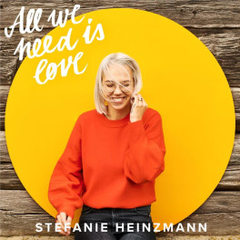 CD Stefanie Heinzmann - All We Need Is Love