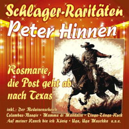 CD Peter Hinnen - Rosemarie, die Post geht ab nach Texas