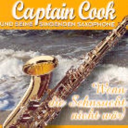 CD Wenn die Sehnsucht nicht wär, Captain Cook
