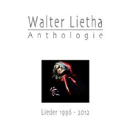 CD Anthologie Teil V - Walter Lietha