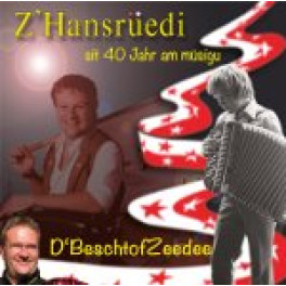 CD sit 40 Jahr am müsigu - Z'Hansrüedi